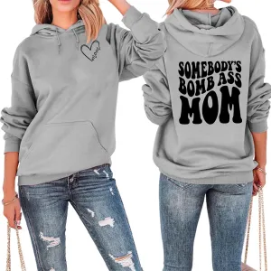 BOYRMSLGY Mama Hoodies for Women Somebody's Bomb Ass Mom Sweatshirt Funny Letter Print Drawstring Pullover Top with Pocket