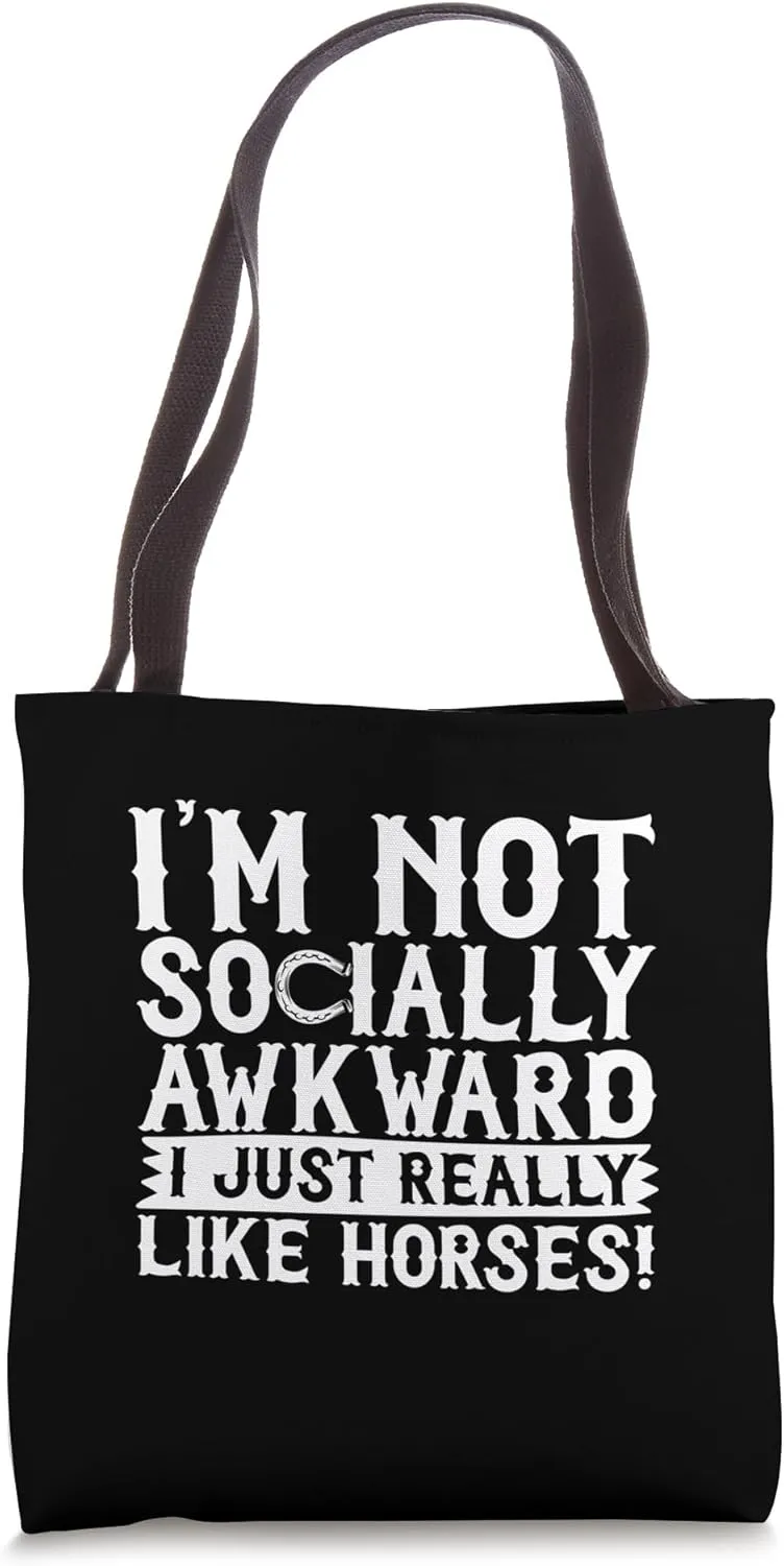 I Really Like Horses for Equestarians and Horse Lovers Tote Bag